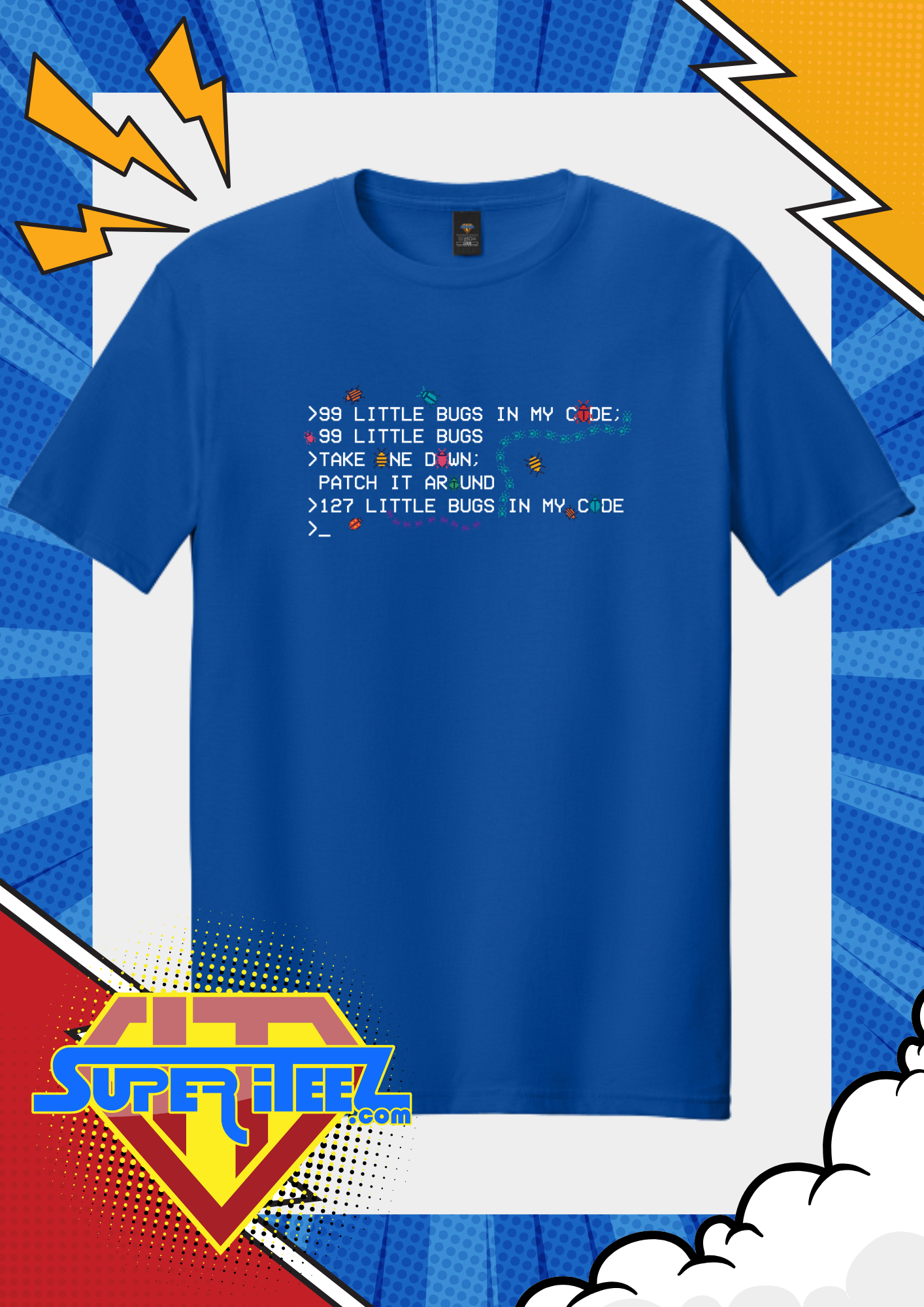 “99 Little Bugs in My Code” – The Debugging Anthem Tee