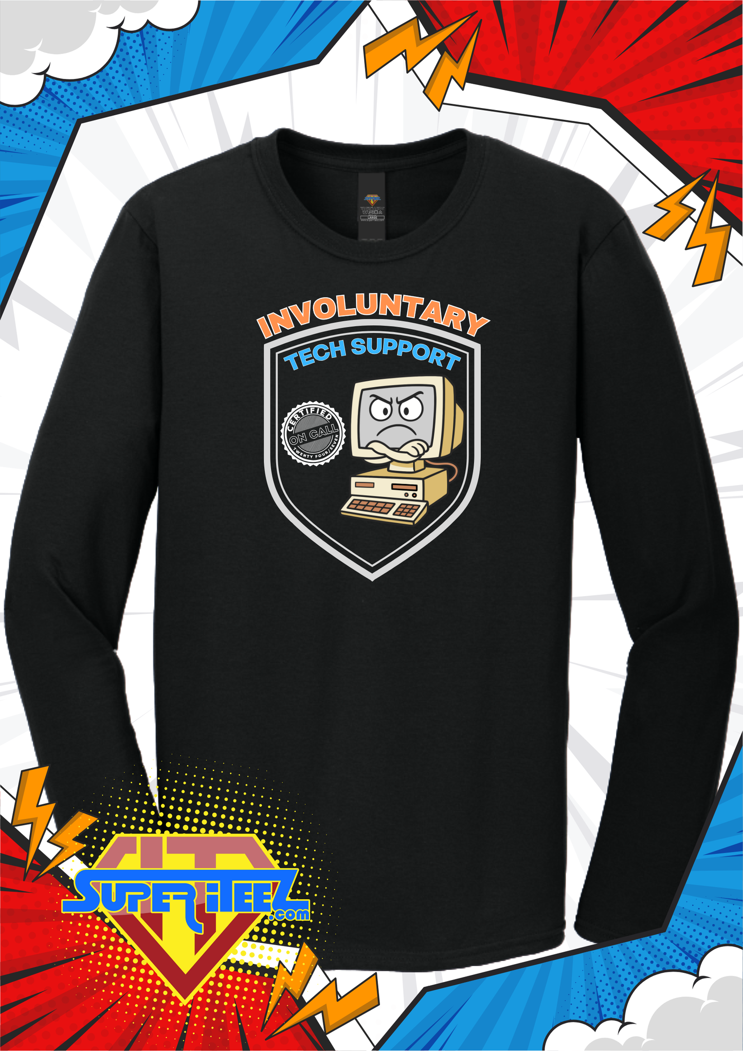 “Involuntary Tech Support – On Call 24/7” Tee