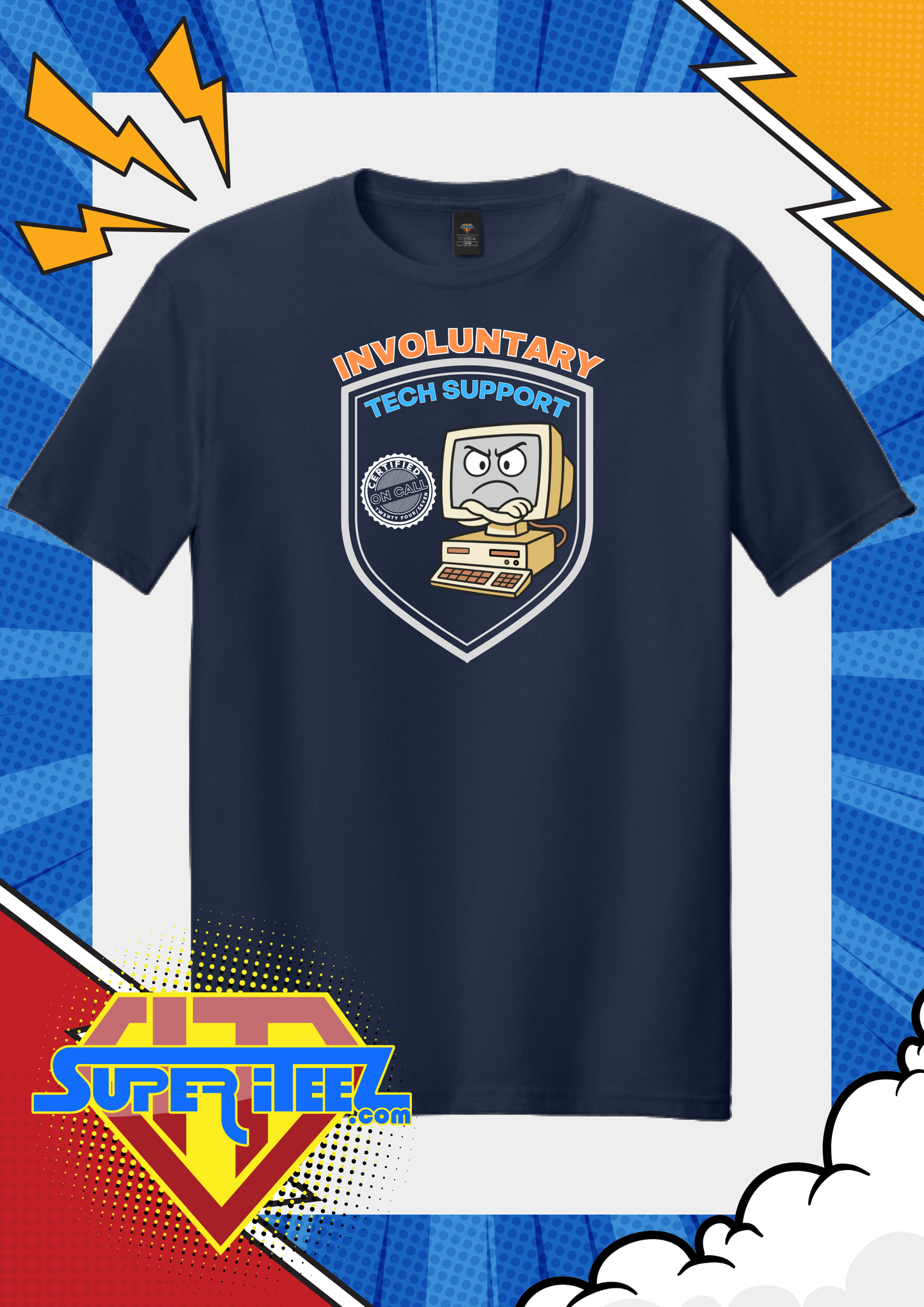 “Involuntary Tech Support – On Call 24/7” Tee