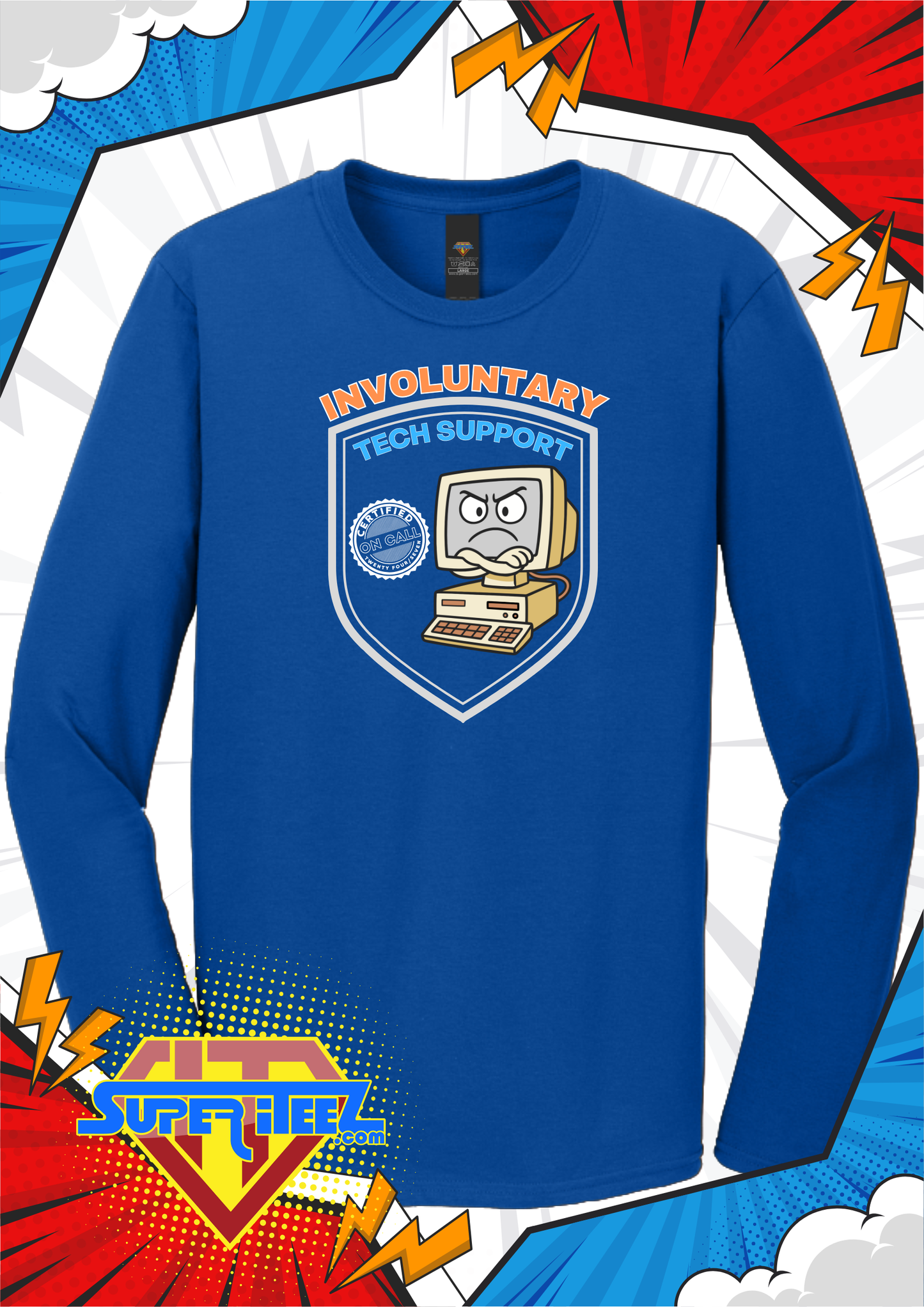 “Involuntary Tech Support – On Call 24/7” Tee