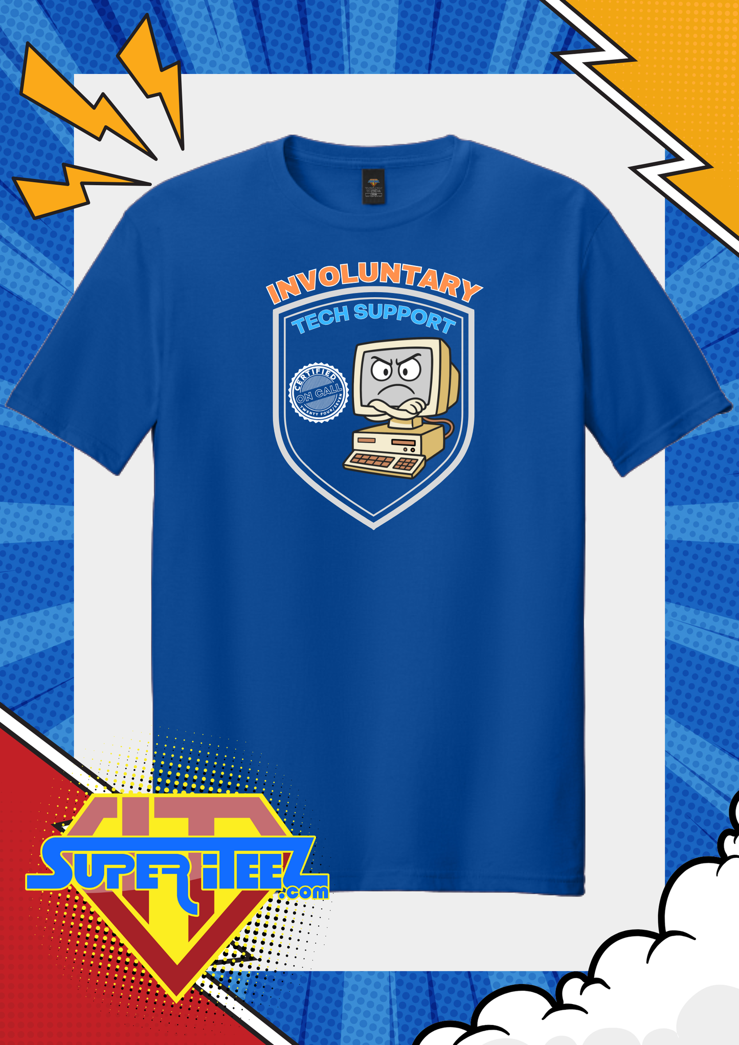 “Involuntary Tech Support – On Call 24/7” Tee