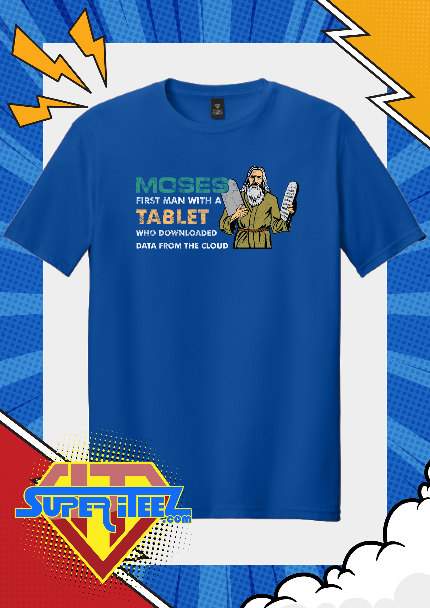 “Moses: The Original Cloud Download” Tee