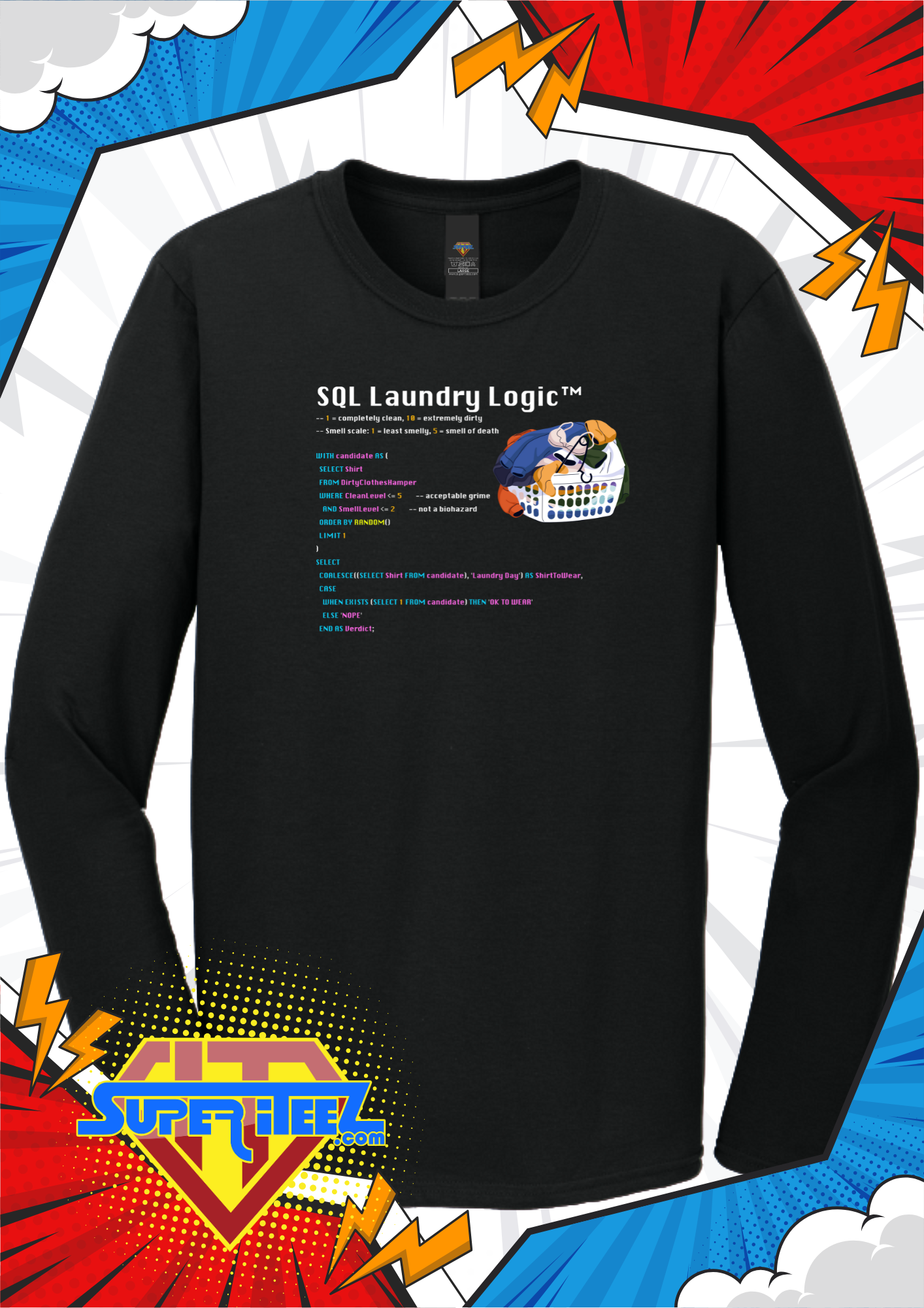 “SQL Laundry Logic” - The Query for Questionable Cleanliness Tee