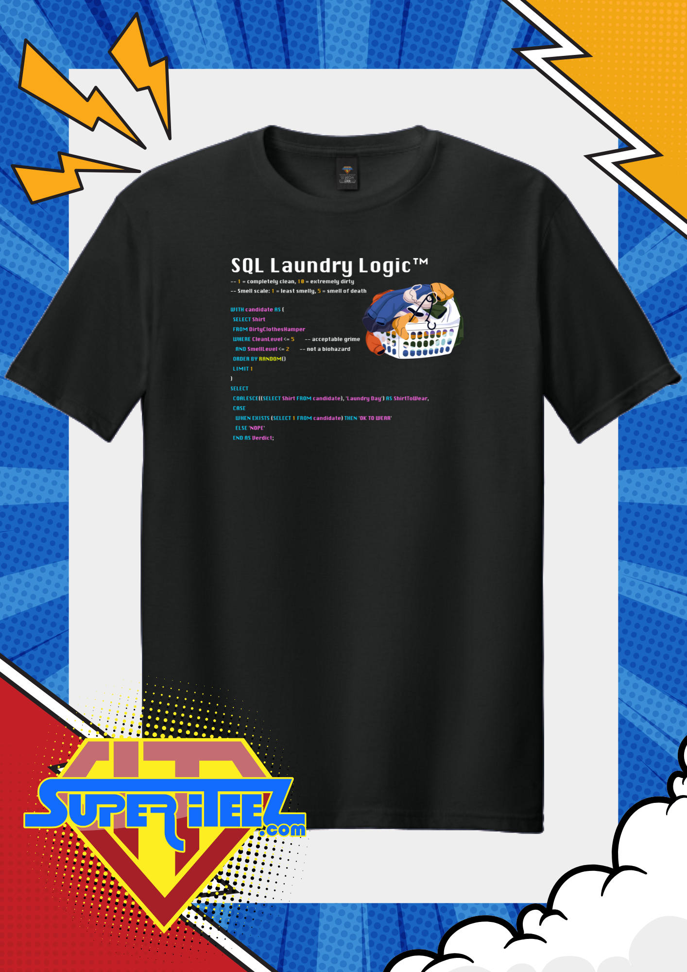 “SQL Laundry Logic” - The Query for Questionable Cleanliness Tee