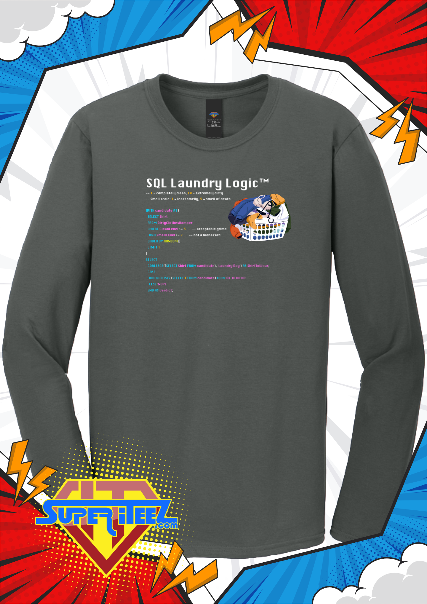 “SQL Laundry Logic” - The Query for Questionable Cleanliness Tee