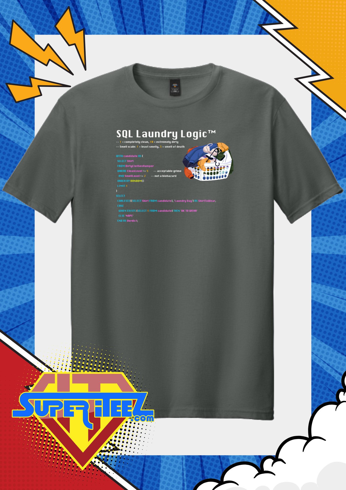 “SQL Laundry Logic” - The Query for Questionable Cleanliness Tee