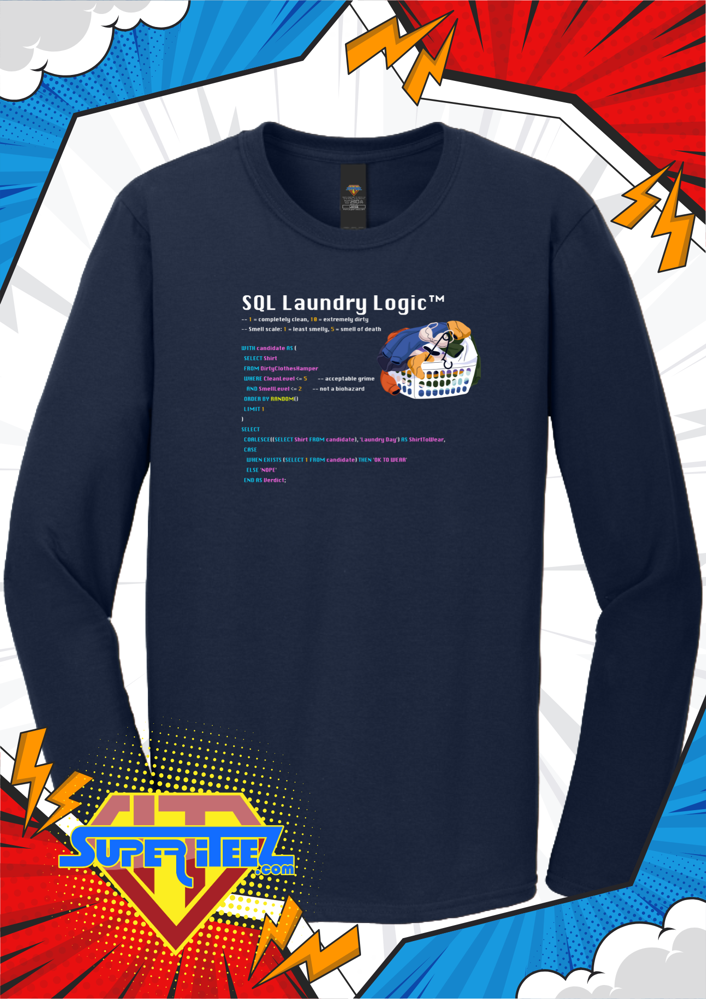 “SQL Laundry Logic” - The Query for Questionable Cleanliness Tee