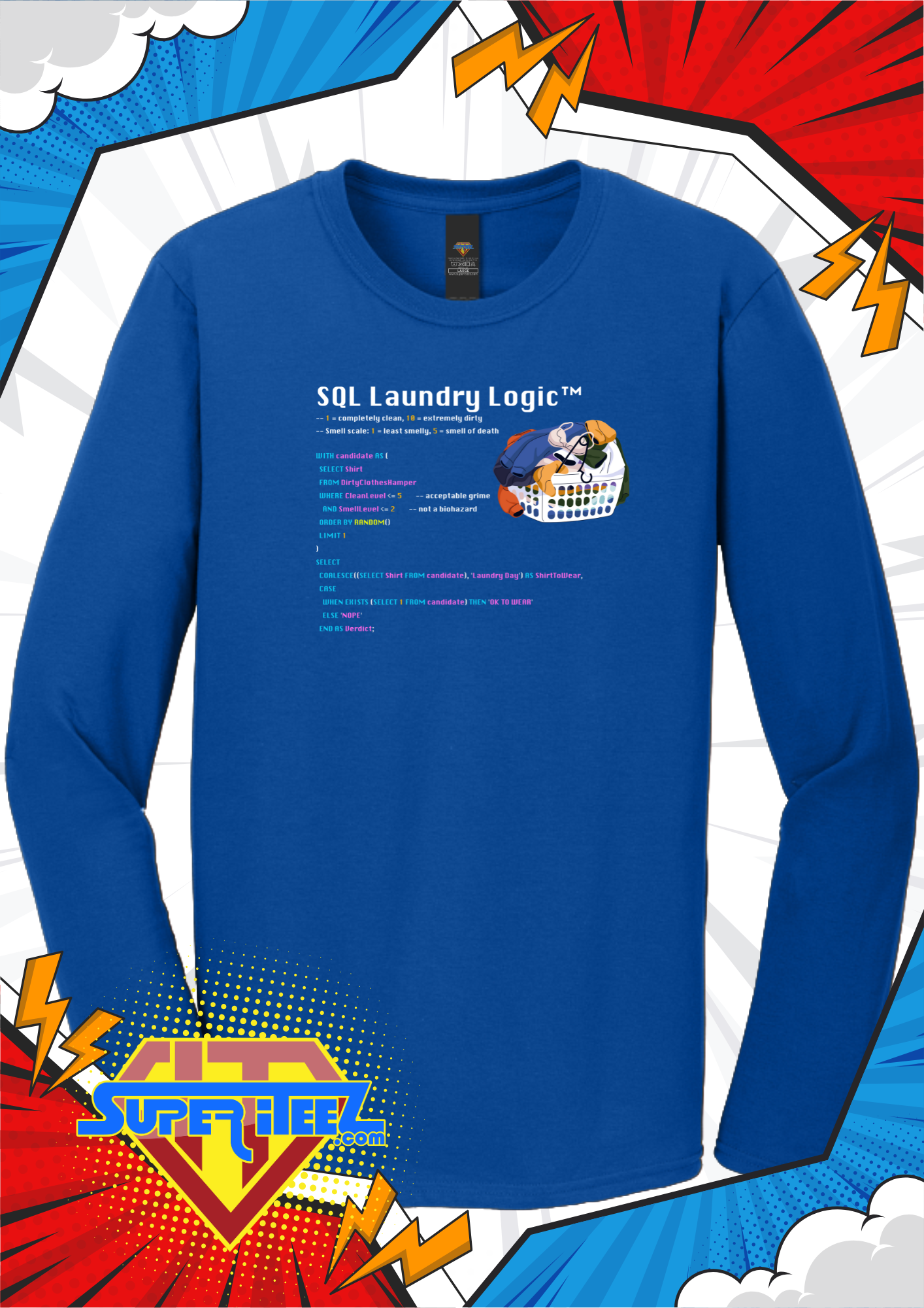 “SQL Laundry Logic” - The Query for Questionable Cleanliness Tee