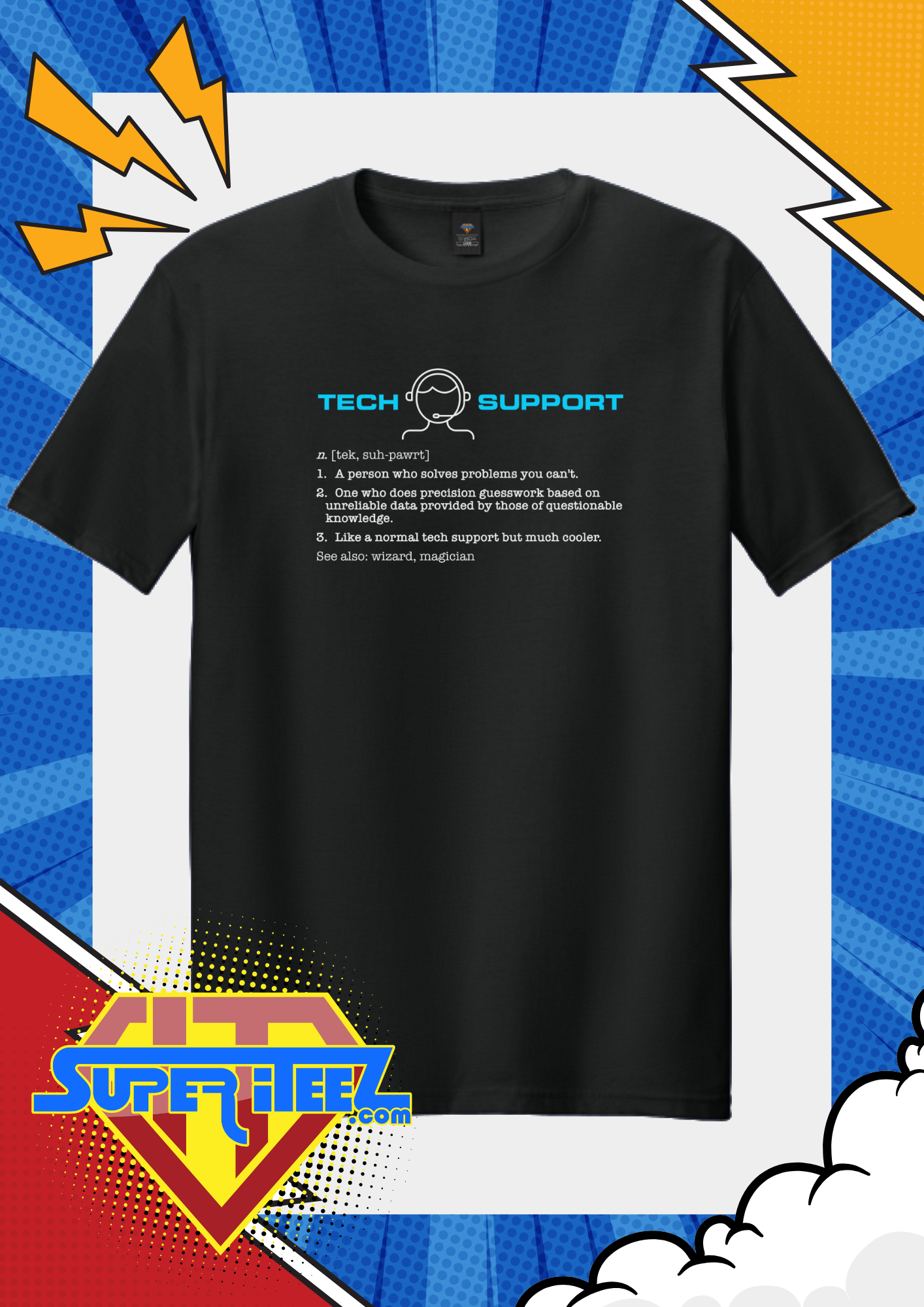 “Tech Support – The Real Definition” Tee