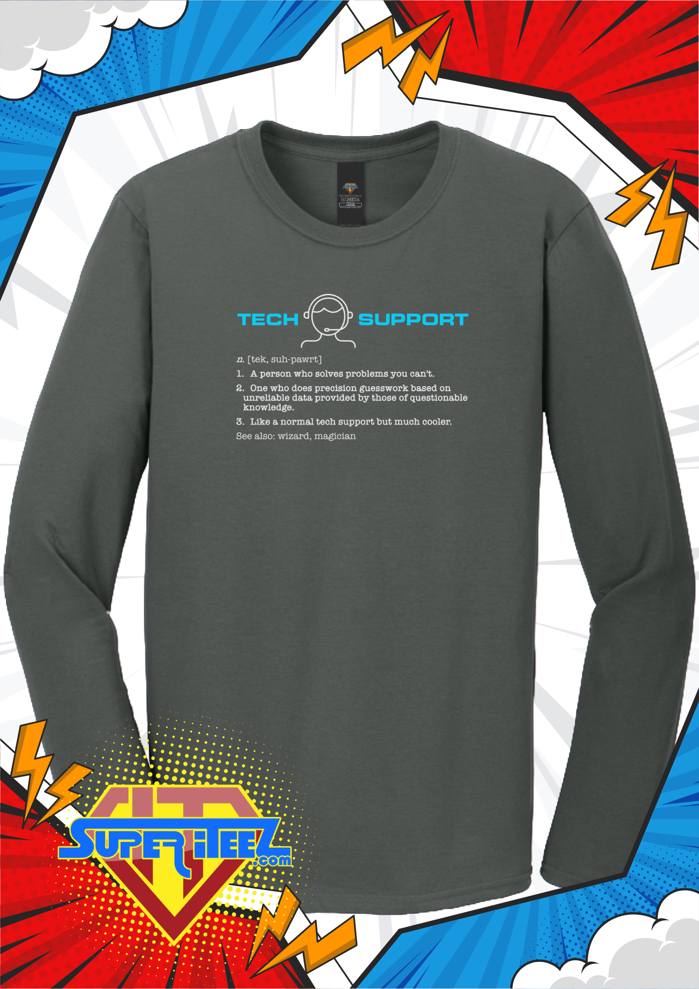 “Tech Support – The Real Definition” Tee