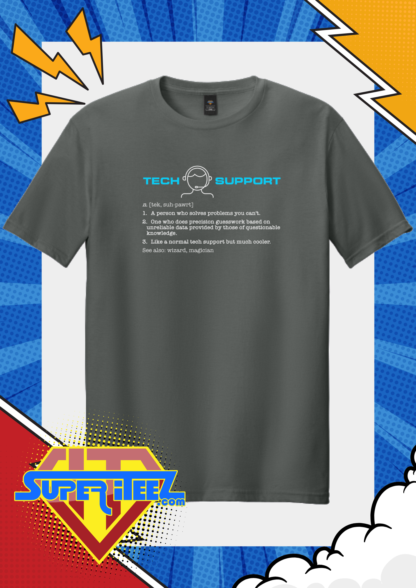 “Tech Support – The Real Definition” Tee