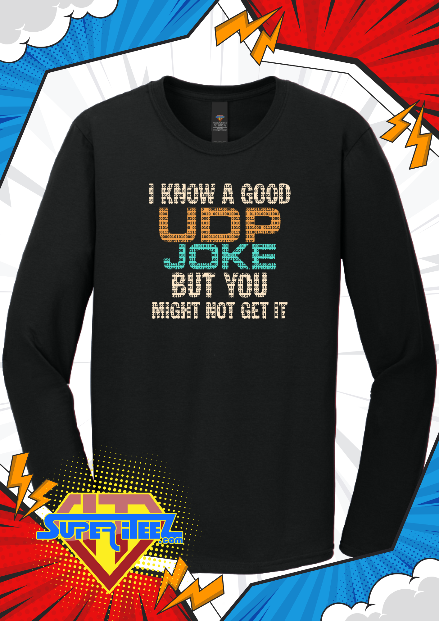 “UDP Joke – You Might Not Get It” Tee
