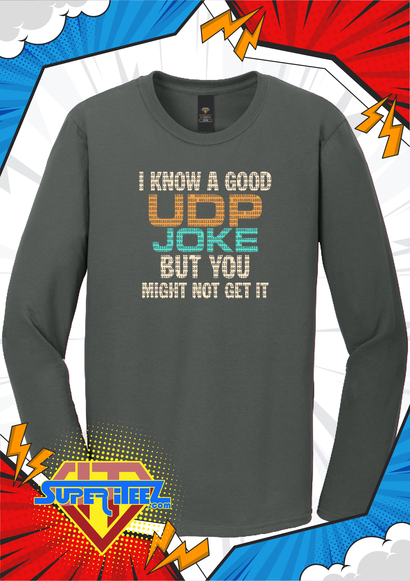 “UDP Joke – You Might Not Get It” Tee