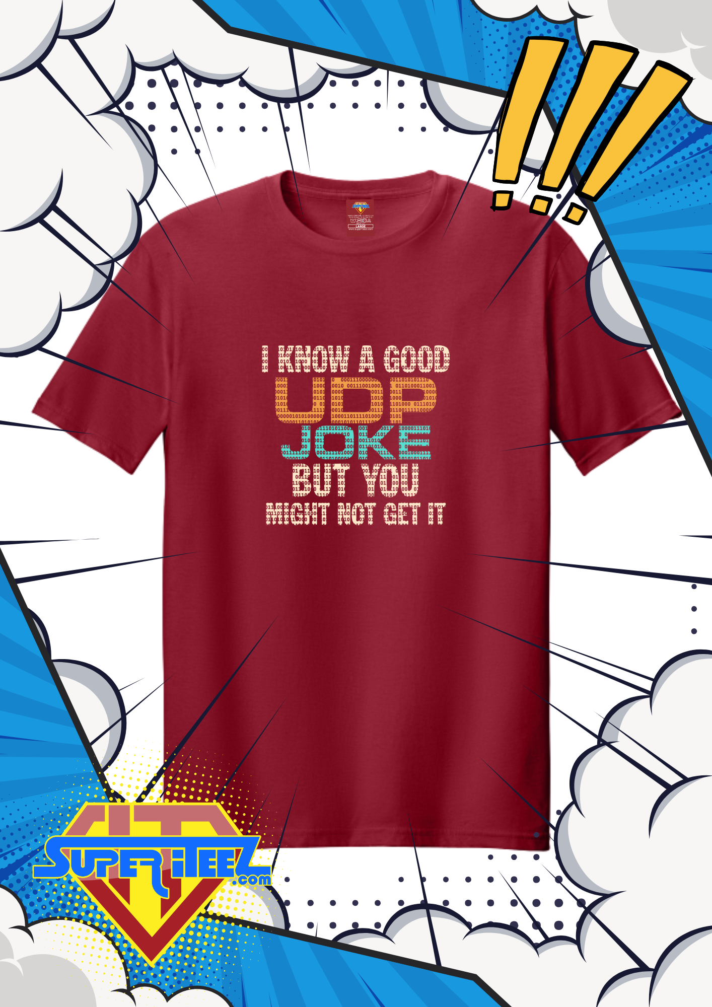 “UDP Joke – You Might Not Get It” Tee