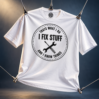 Load image into Gallery viewer, That's What I Do - I Fix Stuff and I Know Things Tee &amp; Crewneck Sweatshirt