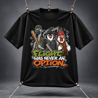 Load image into Gallery viewer, Flight Was Never an Option Tee &amp; Crewneck | All Fight, No Flight Collection
