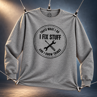 Load image into Gallery viewer, That's What I Do - I Fix Stuff and I Know Things Tee &amp; Crewneck Sweatshirt