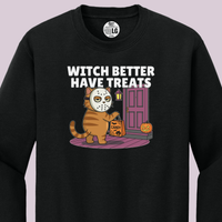 Load image into Gallery viewer, Witch Better Have Treats Tee &amp; Crewneck | Cat Boss Collection Halloween Cat Shirt