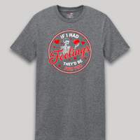 Load image into Gallery viewer, If I Had Feelings, They’d Be For You Tee | Valentine’s Day Collection