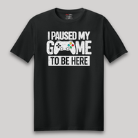 Load image into Gallery viewer, I Paused My Game To Be Here Tee