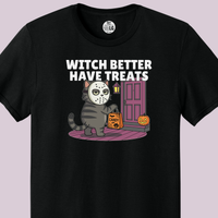Load image into Gallery viewer, Witch Better Have Treats Tee &amp; Crewneck | Cat Boss Collection Halloween Cat Shirt