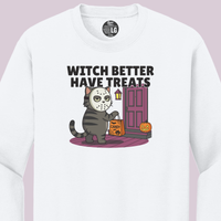 Load image into Gallery viewer, Witch Better Have Treats Tee &amp; Crewneck | Cat Boss Collection Halloween Cat Shirt