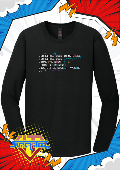“99 Little Bugs in My Code” – The Debugging Anthem Tee