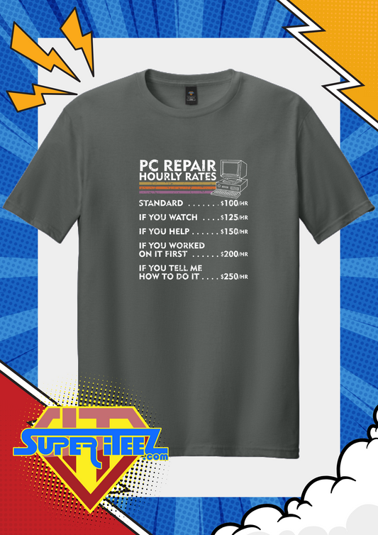 “PC Repair Rate Chart” - The Truth in Pricing Tee