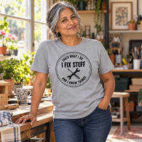 Load image into Gallery viewer, That's What I Do - I Fix Stuff and I Know Things Tee &amp; Crewneck Sweatshirt