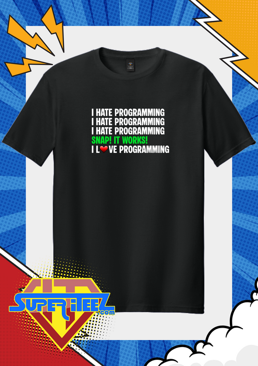 “I Hate Programming! I Love Programming!” – The Developer Mood Swing Tee