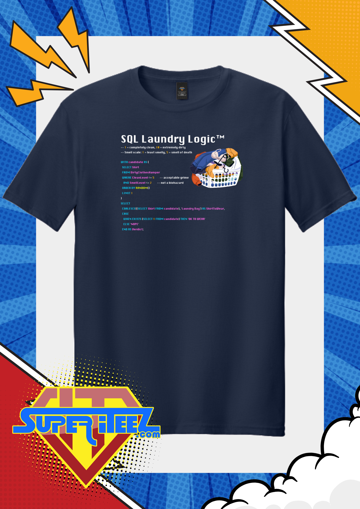 “SQL Laundry Logic” - The Query for Questionable Cleanliness Tee