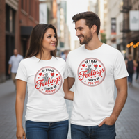 Load image into Gallery viewer, If I Had Feelings, They’d Be For You Tee | Valentine’s Day Collection