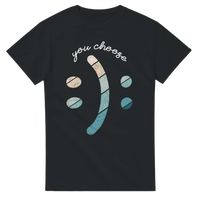 Load image into Gallery viewer, You Choose – The Mindset Tee
