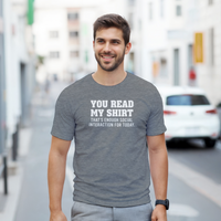 Load image into Gallery viewer, You Read My Shirt - That’s Enough Social Interaction for Today Tee