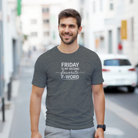 Load image into Gallery viewer, Friday Is My Second Favorite F-Word Tee